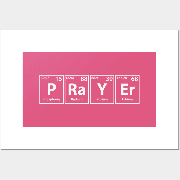 Prayer (P-Ra-Y-Er) Periodic Elements Spelling Wall Art by cerebrands